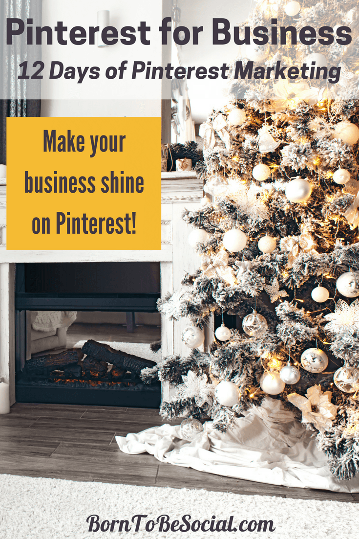 12 DAYS OF PINTEREST MARKETING - The countdown to Christmas has started! For the 12 days of Christmas, here are 12 Pinterest Marketing tips & tricks from me to you. Click to discover some of the highlights of Pinterest Marketing advice from the blog | @BornToBeSocial | Pinterest for Business - Pinterest Marketing & Consulting #PinterestExpert #PinterestForBusiness #PinterestMarketingTips