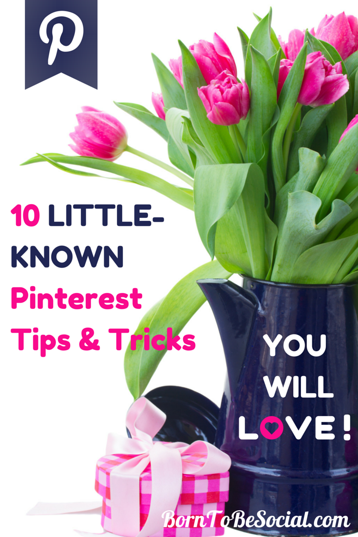 10 LITTLE-KNOWN PINTEREST TIPS & TRICKS YOU WILL LOVE! - I love discovering new ways to get the most out of Pinterest. In this blog post, I am sharing some of my favourite tricks that you can use to improve your marketing on Pinterest. I bet there are one or two tricks here that you have not seen before via #BornToBeSocial