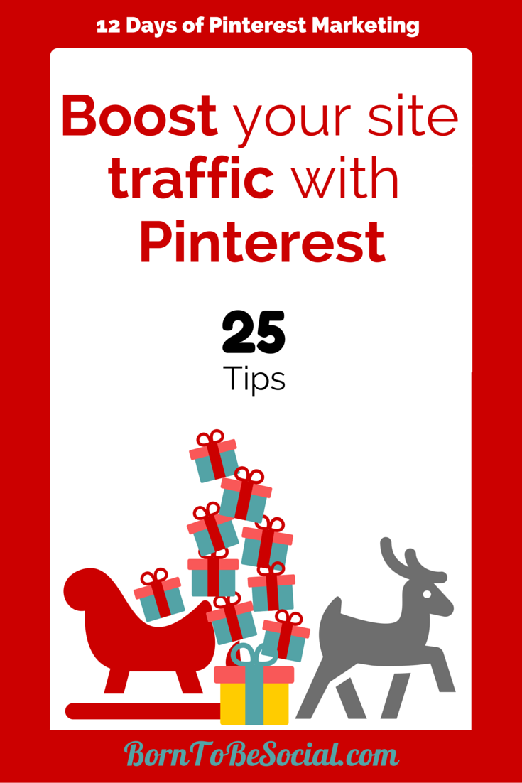 25 Tips to Boost Your Site Traffic with Pinterest