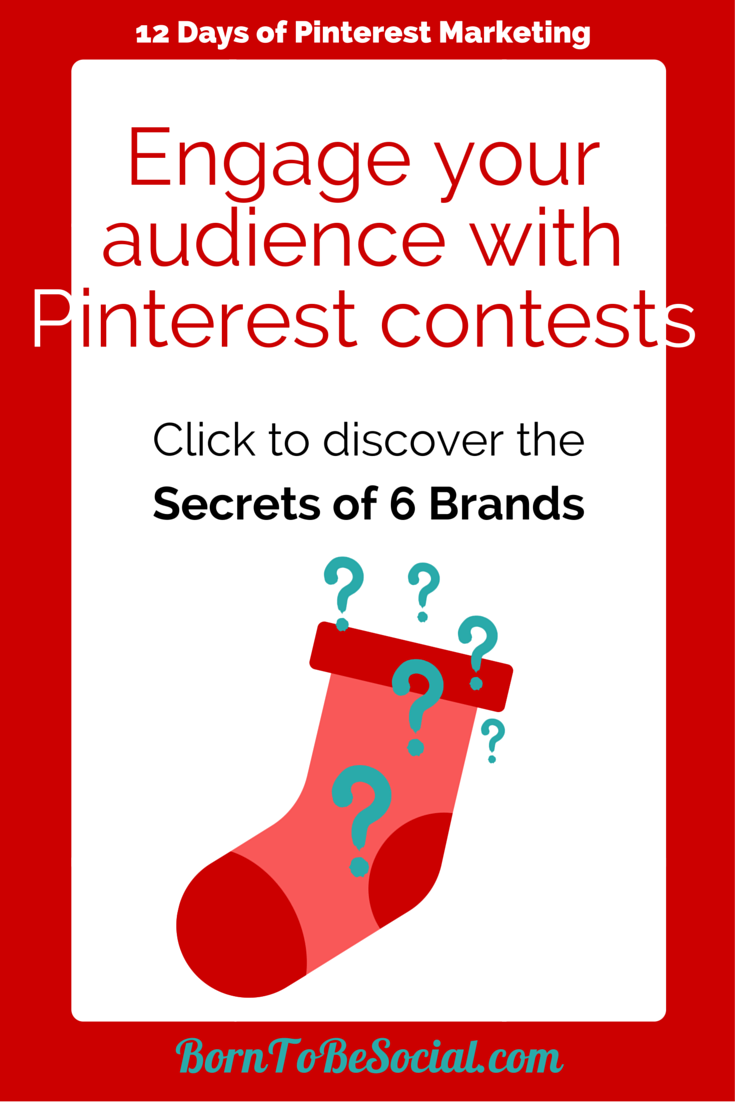 Engage your audience with Pinterest contests - Discover the secrets of 6 brands.