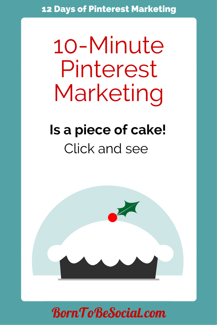 12 DAYS OF PINTEREST MARKETING - The countdown to Christmas has started! For the 12 days of Christmas, here are 12 Pinterest Marketing tips & tricks from me to you. Click to discover some of the highlights of Pinterest Marketing advice that I shared over the last 12 months. | BornToBeSocial, Pinterest Marketing & Consulting | Your Pinterest Partner