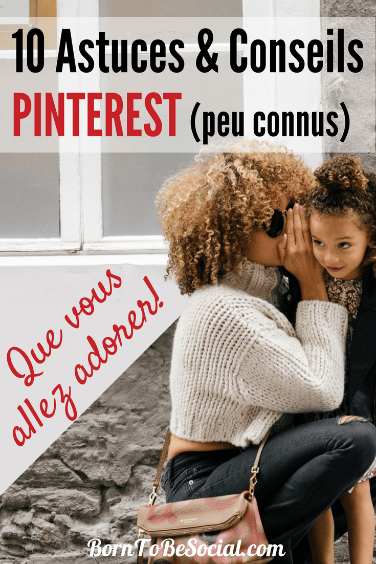 10 CONSEILS & ASTUCES PINTEREST PEU CONNUS QUE VOUS ALLEZ ADORER ! Voici quelques-unes de mes "tips" préférés que vous pourrez utiliser pour votre marketing sur Pinterest. Je parie qu'il y en a une ou deux que vous n'ayez pas encore vu. | via @BornToBeSocial #ExpertPinterest #PinterestForBusiness #PinterestMarketingTips #PinterestExpert