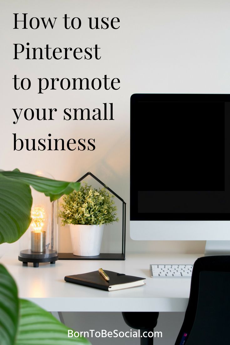HOW TO PROMOTE YOUR SMALL BUSINESS WITH PINTEREST - Pinterest works just as well for small businesses as it does for large brands. If you know your target audience inside out, you can obtain real business results with Pinterest. Here's how.
